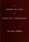 [Gutenberg 64554] • The Etymology and Syntax of the English Language Explained and Illustrated